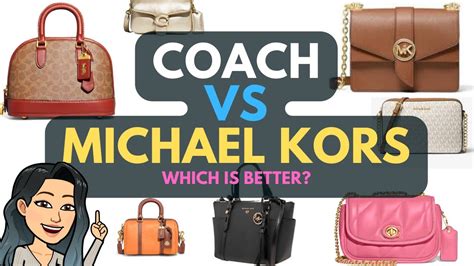 which handbag leather is better michael kors or coach|coach vs Michael Kors brands.